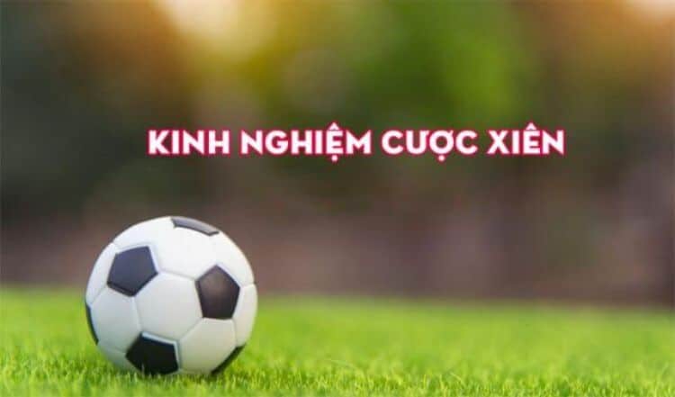 Hướng dẫn chơi kèo cược xiên chuẩn xác 