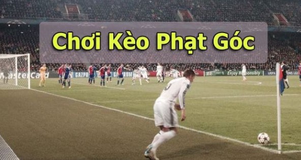 Các loại kèo phạt góc phổ biến